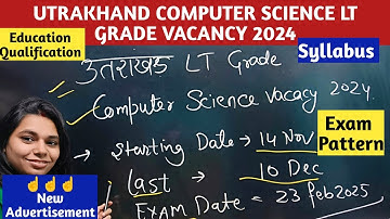 UTRAKHAND COMPUTER SCIENCE LT GRADE VACANCY 2024 #nsclasses #ltgrade #computerscience