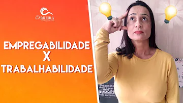 O que é o conceito de trabalhabilidade?