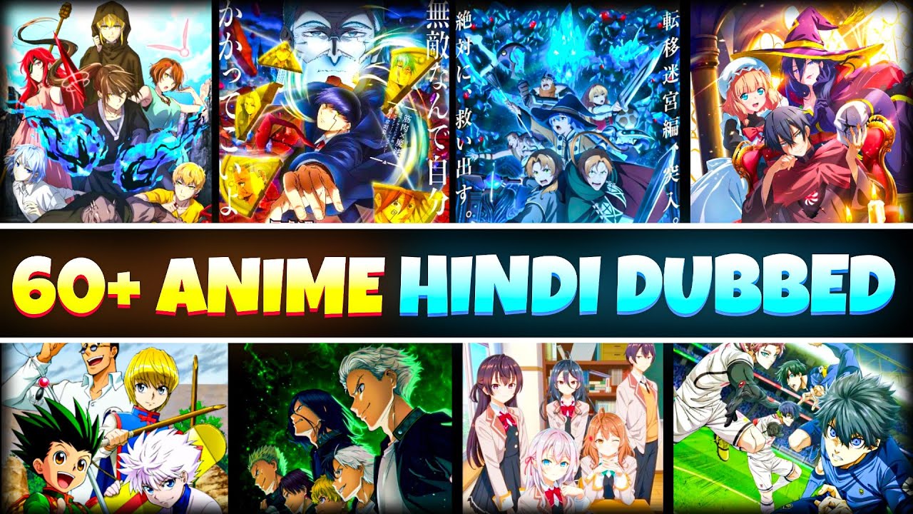 Top 60 Best Anime Series In Official Hindi Dubbed | All Hindi Dub Anime ...