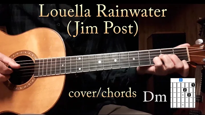 Louella Rainwater (Jim Post) - cover with chords