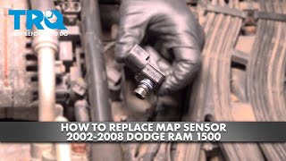 How To Replace Map Sensor 2002-2008 Dodge Ram