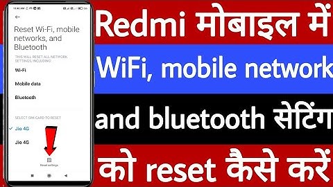 Redmi mobile mein Wi-Fi mobile network and bluetooth setting ko reset kaise karen