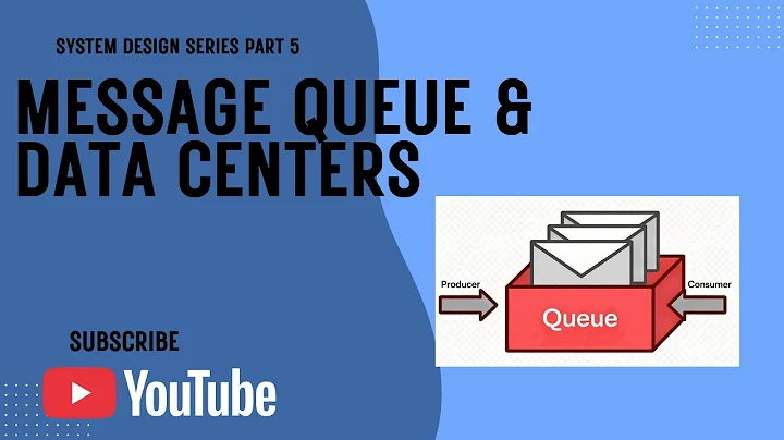 Message Queues & Data Centers Explained in 10 Minutes