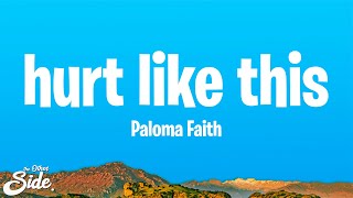 Paloma Faith - Only Love Can Hurt Like This (Lyrics)