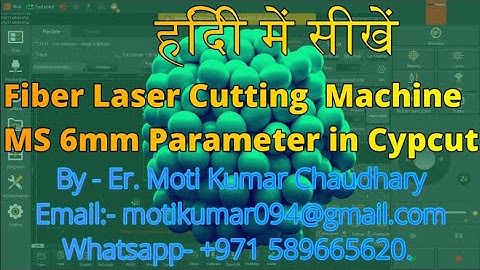 How to Make Ms 6mm Parameter Video in Fiber Laser Cutting Machine Cypcut Software By Er. Moti Kumar