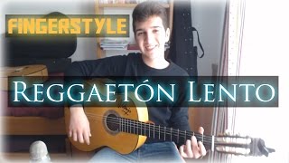 Video thumbnail of "Reggaetón Lento (Bailemos) - CNCO - Cover Guitarra (Fingerstyle)"