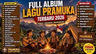 ⭐ KOMPILASI LAGU PRAMUKA TERBAIK 2026Lengkap • Jernih • Siap Bernyanyi Bersama