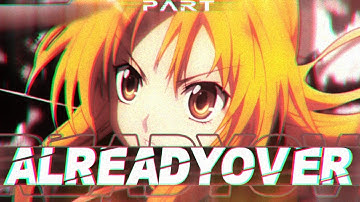 [ Part ] Already Over MEP