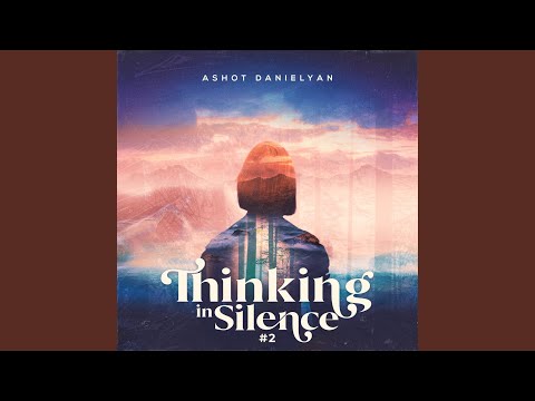 Thinking In Silence #2