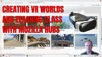 Creating VR Worlds and Teaching Class with Mozilla Hubs
