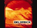 Big wreck  that song