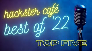 Top Five Interviews of 2022 // Hackster Café