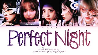 LE SSERAFIM Perfect Night (Перевод на русский) (Color Coded Lyrics)