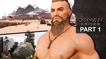 Conan Exiles - Solo Gameplay Walkthrough Part 1 | PC - No Commentary