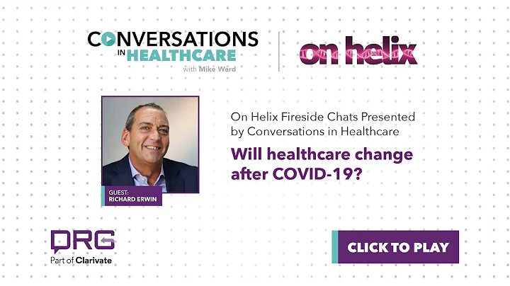 Will healthcare change after COVID-19?  Richard Er...
