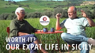 WORTH IT?  Our Life as Sicilian Expats #15