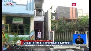 VIRAL! Inilah Rumah Selebar 1 Meter di Solo, Jawa Tengah - BIS 17/03