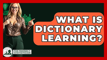 What Is Dictionary Learning? - The Friendly Statistician