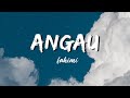 ANGAU - Fahimi (Lirik)
