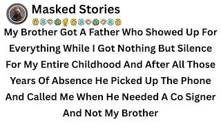 My Brother Got A Father Who Showed Up For Everything While I Got Nothing But Silence For My Entire..