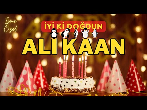 ALİ KAAN Doğum Günü Şarkısı | İyi ki Doğdun ALİ KAAN - Mutlu Yıllar ALİ KAAN