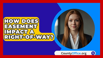 How Does Easement Impact A Right-of-way? - CountyOffice.org