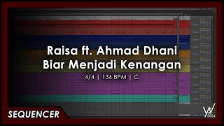 Raisa ft. Ahmad Dhani - Biar Menjadi Kenangan [Sequencer]
