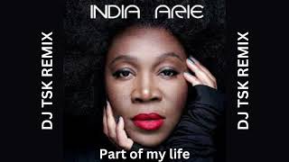 India Arie - Part of my life, Remixed by DJ TSK