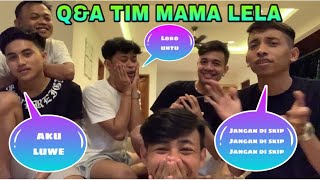 Q&A TIM MAMA LELA