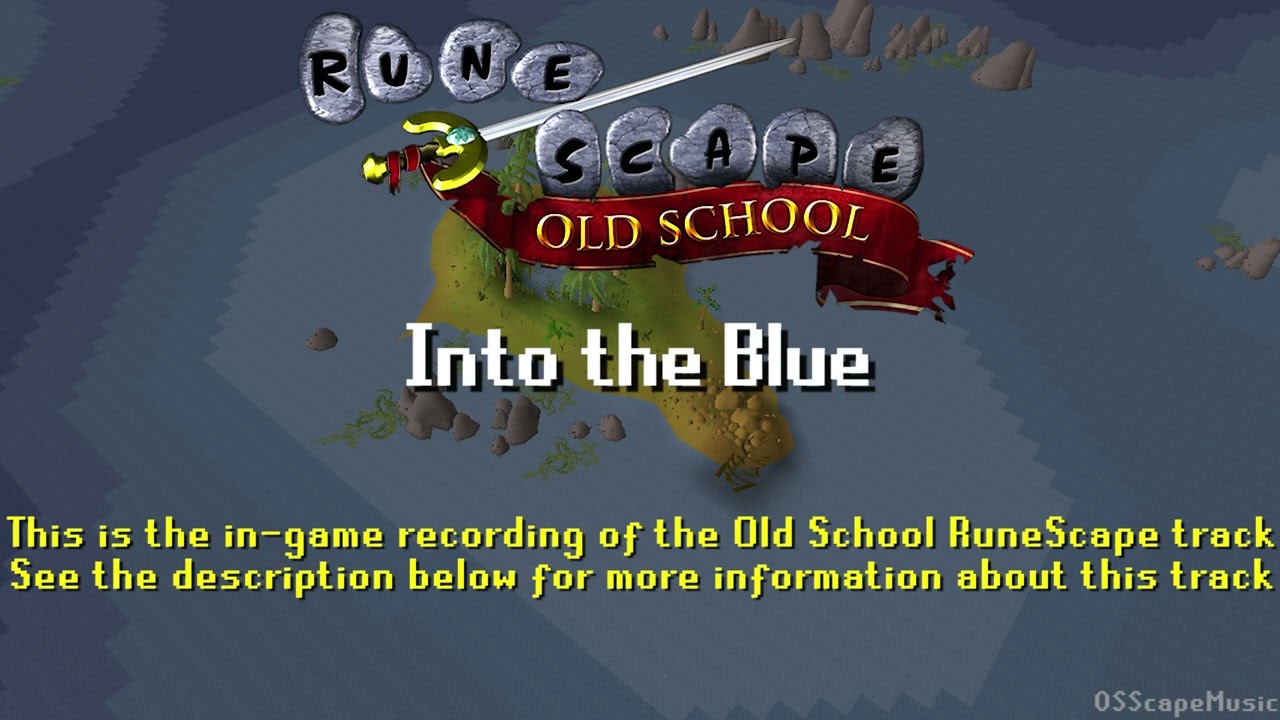 Old School RuneScape Soundtrack: Into the Blue