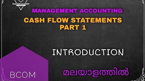 Cash Flow Statements Part 1 Introduction Malayalam Tutorial  Bcom | Management Accounting