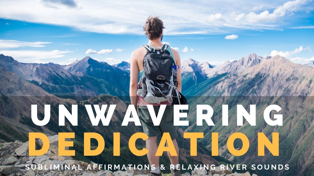 HAVE UNWAVERING DEDICATION Subliminal Affirmations To Stay Motivated HAVE UNWAVERING DEDICATION Subliminal Affirmations To Stay Motivated