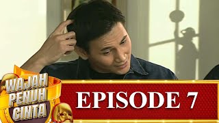 A Face Full of Love Episode 7 - Dicky Wahyudi Paramitha Rusady