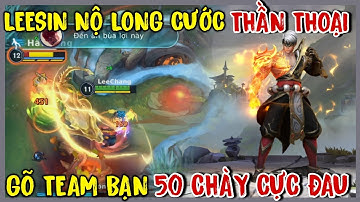 TỐC CHIẾN : Team Bạn Win 99% Nhưng Bingo Nói Không, Leesin Nộ Long Cước Thần Thoại Đá Cực Cháy