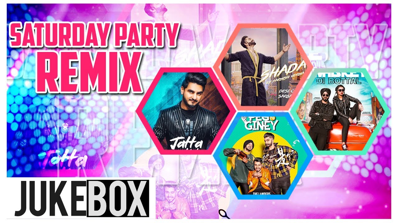 Saturday Party Remix | Kulwinder Billa | Parmish Verma | Jasmine Sandlas | Ammy | New Songs 2019