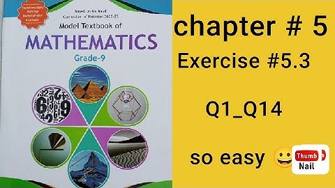 Model Textbook of Mathematics Grade 9 | Exercise 5.3| Q1_Q14