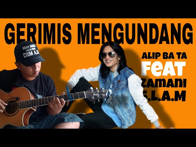 Gerimis Mengundang - SLAM - Alip ba ta (fingerstyle COVER) Alip ft. Zamani Slam class=