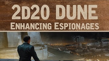 Enhancing Espionages in Dune: Adventures in the Imperium