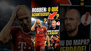O que aconteceu com Arjen Robben?