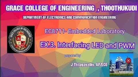 GRACE COE ECE EX 3  Interfacing led and pwm  EC8711  Embedded lab
