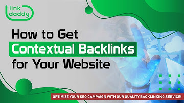 How to Get Contextual Backlinks for Your Website