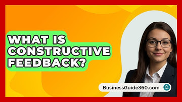 What Is Constructive Feedback? - BusinessGuide360.com