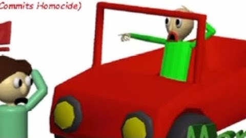 Welcome to baldi’s basics in education and HOLY SHIT IS THAT A KID IN THE ROAD