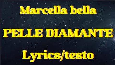 Marcella Bella - Pelle diamante (Lyrics/testo) // Sanremo 2025