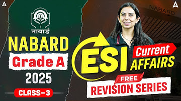 NABARD Grade A ESI 2025 | ESI Current Affairs Revision Series | Class-3 | By Ritika Chawla