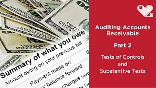 Auditing Accounts Receivable - Part 2 - tests of controls and substantive procedures