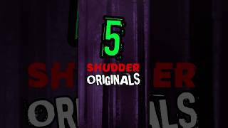 5 MUST SEE Shudder Originals ? | Top Horror Movies top5