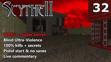 Doom II: Scythe 2 - MAP32 (Super Secret) - Blind Ultra-Violence 100%