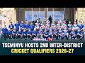 TSEMINYU HOSTS 2ND INTER DISTRICT CRICKET QUALIFIERS 2026 27