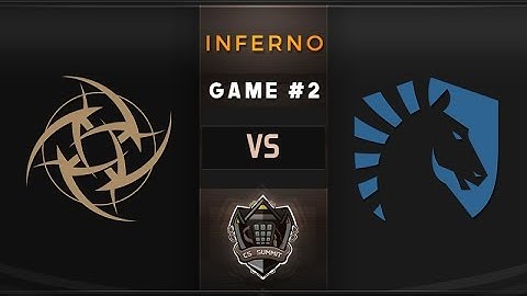 NiP vs Liquid Game 2, Inferno - cs_summit: Quarterfinals w/ Fallen & TACO